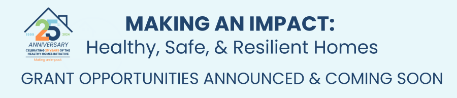 Making an Impact: Healthy, Safe, & Resilient Homes