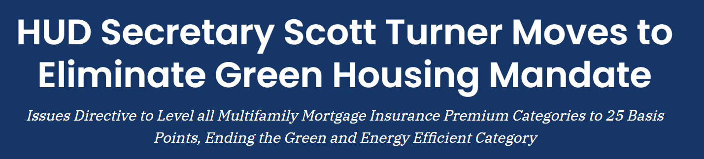 HUD Secretary Scott Turner Moves to Eliminate Green Housing Mandate HUD Secretary Scott Turner Moves to Eliminate Green Housing Mandate